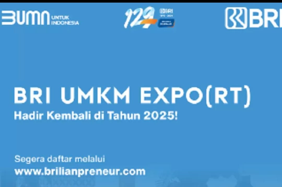 BRI UMKM Expo(RT) 2025, Ajang Digitalisasi dan Ekspansi Pasar Global UMKM, Yuk Buruan Daftar!