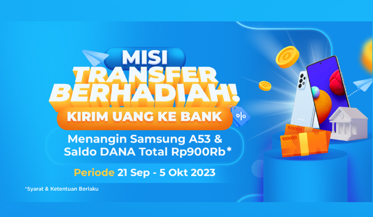 Wow! Transfer Rp 100 Ribu Pakai DANA Bisa Dapet Samsung A53, Buruan Cek Cara dan Syaratnya di Sini