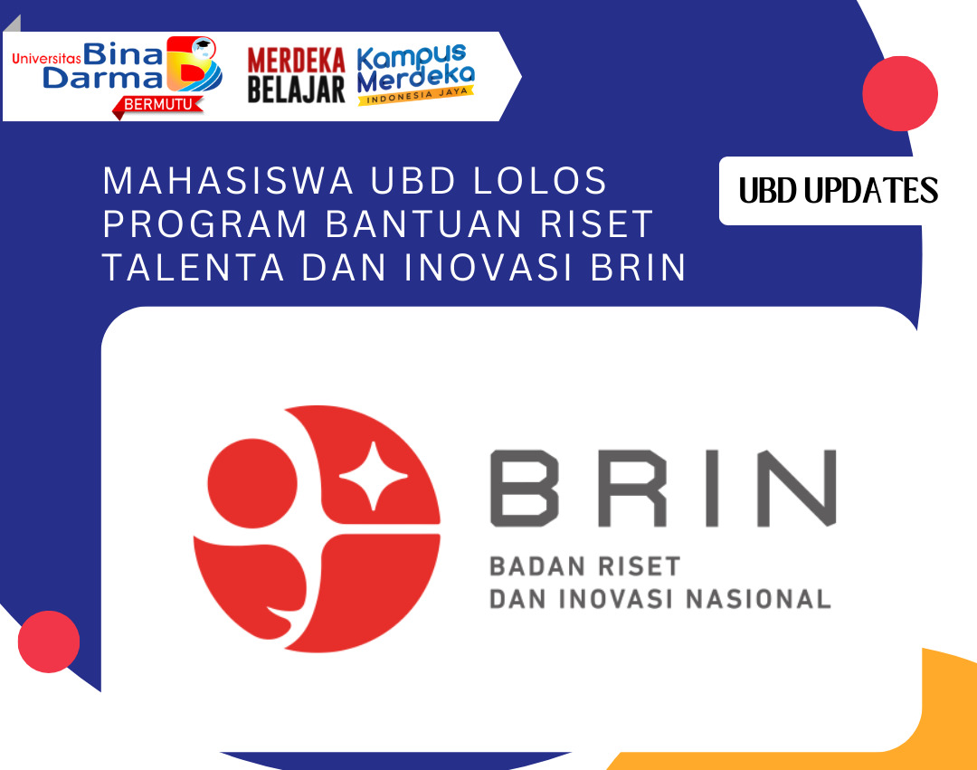 Mahasiswa UBD Lolos Program  Bantuan Riset  Talenta dan  Inovasi Nasional