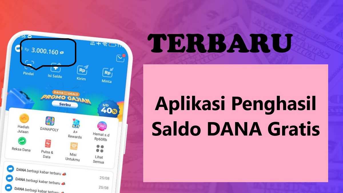 Aplikasi Penghasil Saldo DANA Gratis, Yuk Cari Uang Tambahan di Sini dengan Mudah dan Cepat