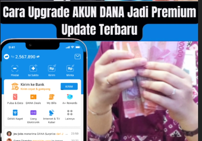 Dapatkan Limit Saldo Bulanan hingga Rp 40 Juta, Upgrade Akun DANA Premium, Ini Syarat dan Cara Verifikasinya