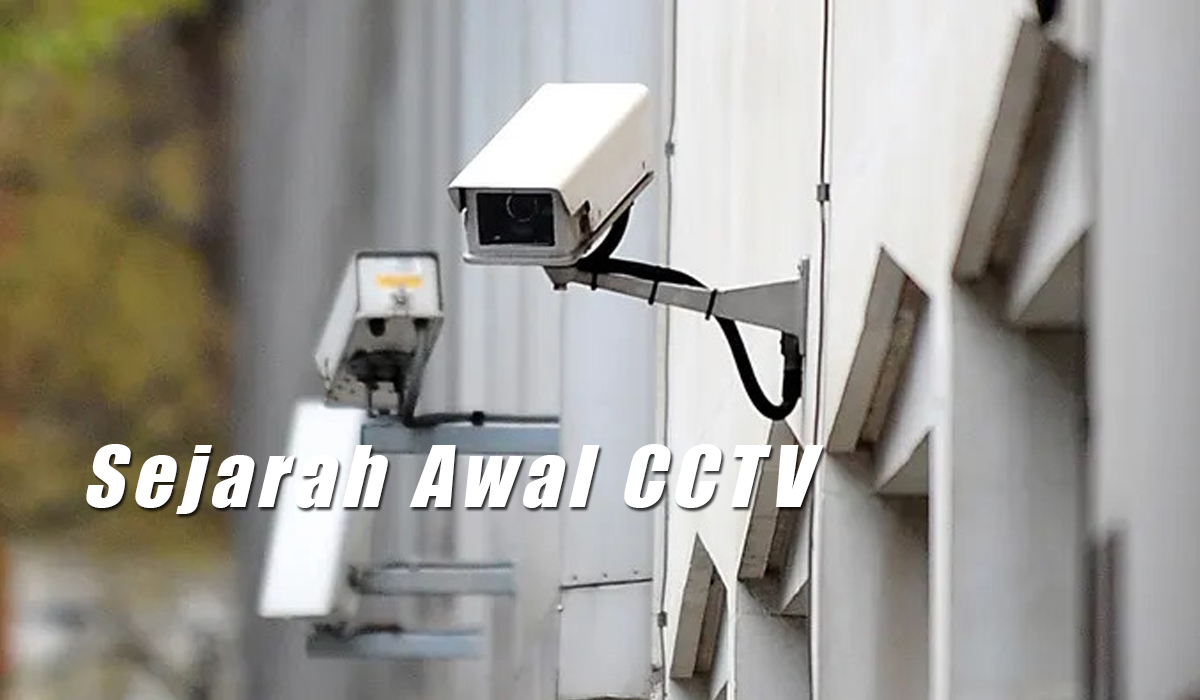 Sejarah Awal CCTV,  Digunakan Saat Perang Dunia ke II, Kini Sebagai Teknologi Keamanan Publik