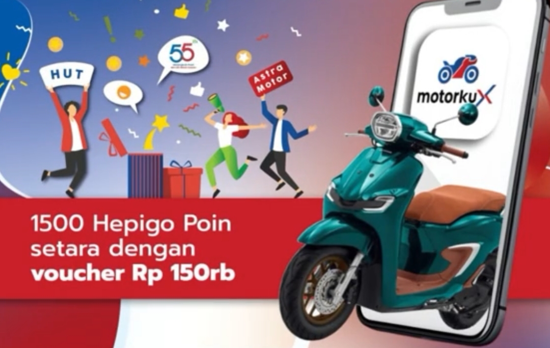 Beli Motor di Aplikasi Motorku X, Astra Motor Bagi-bagi Voucher Rp 150 Ribu untuk 5.500 Pemenang di HUT ke-55 