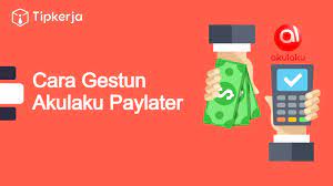 Cara Aman Gesek Tunai Akulaku PayLater, Simak Tips Bertransaksi Ini! Proses Mudah Siapkan HP Kamu 