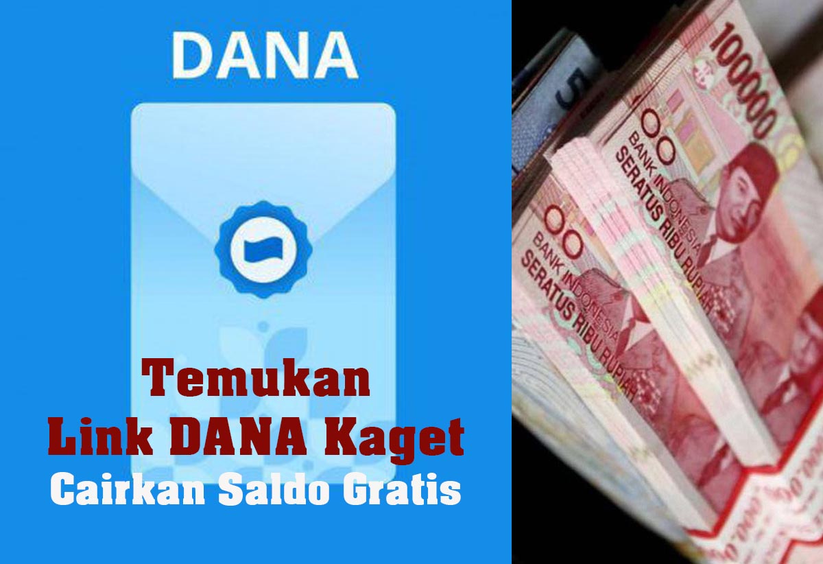 Mau Saldo DANA Gratis? Buruan Klaim Link DANA Kaget Hari Ini, Cek Akun Kamu Sekarang