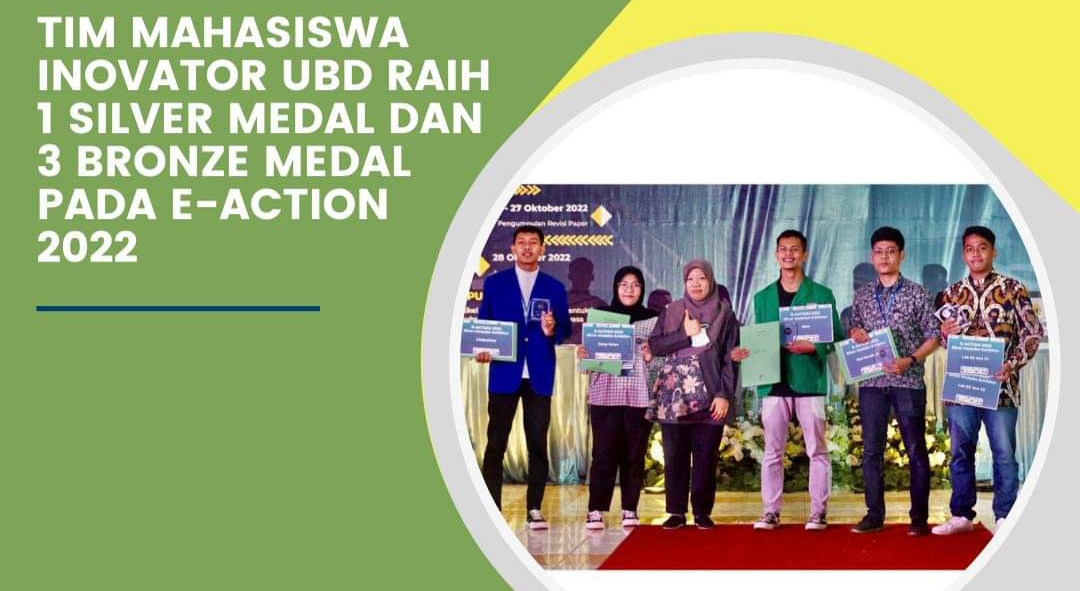 Tim Mahasiswa  Inovator UBD Raih Medali Perak dan Perunggu di E ACTION 2022