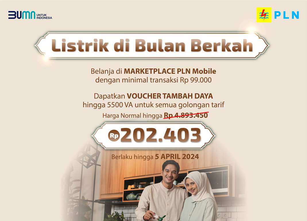 Promo Ramadan 2024! PLN Tebar Diskon Tambah Daya Listrik Hingga 5.500 VA hanya Rp 202.403