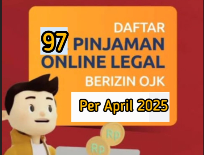 Catat! Hanya 97 Perusahaan, Ini Daftar Lengkap Pinjol Legal versi OJK per April 2025