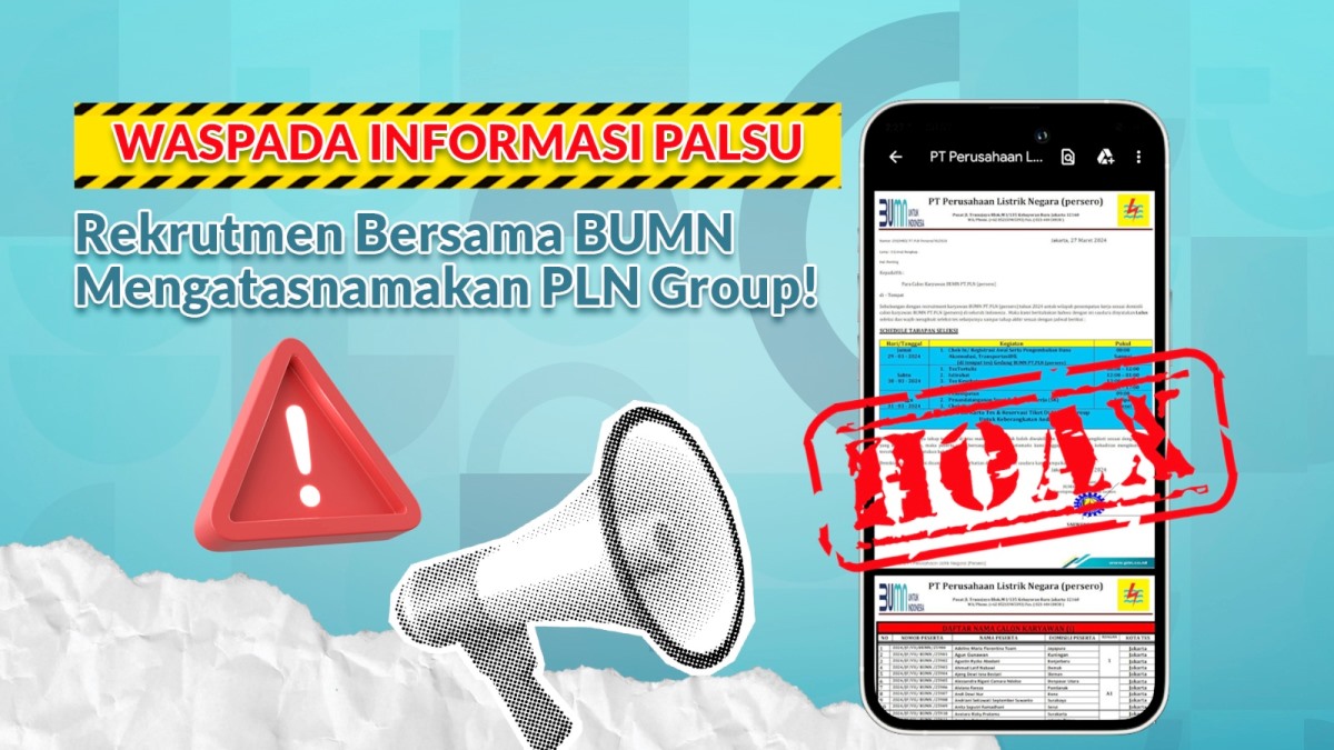 Ada Upaya Penipuan Mengatasnamakan Rekrutmen Bersama BUMN, PLN Imbau Waspadai Pungli dan Cermati Informasi