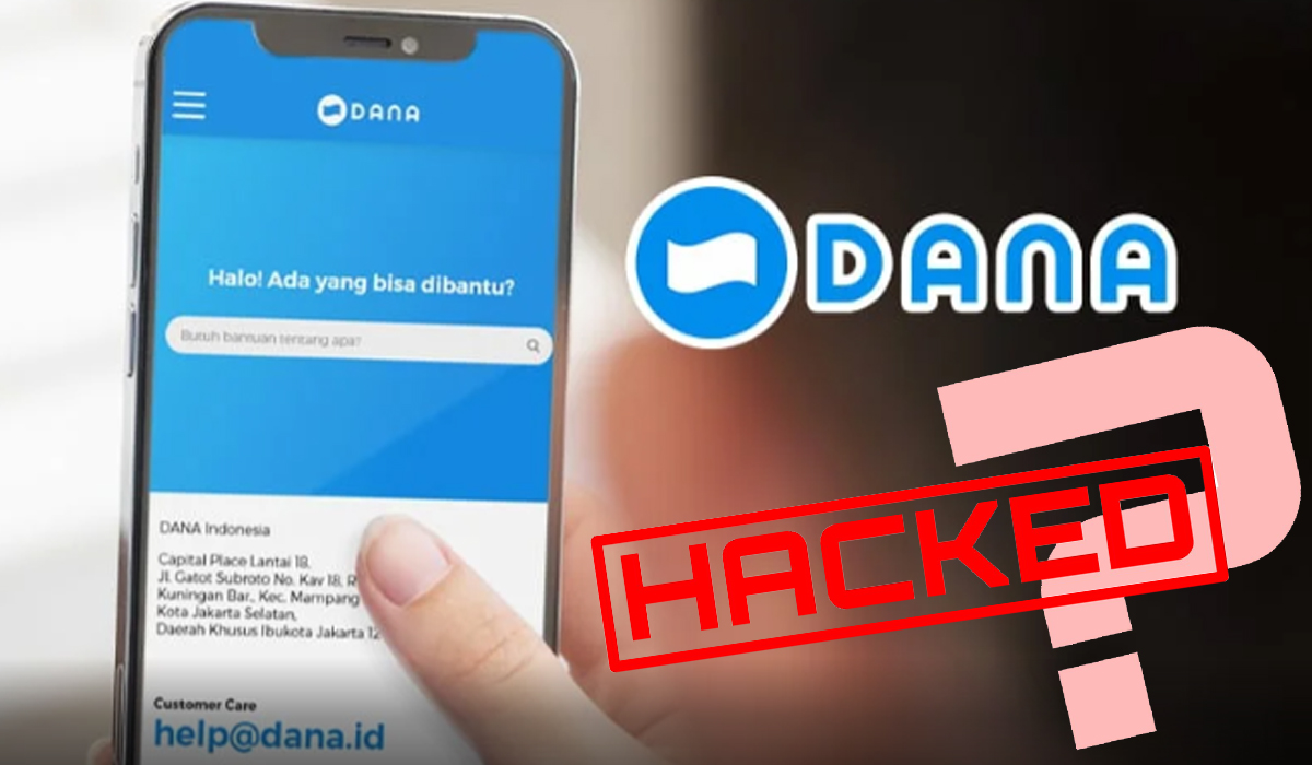 Segera Lakukan Hal Ini Jika Aplikasi DANA Kamu Dibobol Hacker