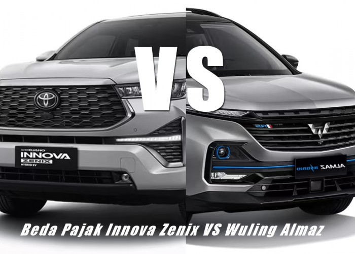 Segini Beda Pajak Innova Zenix VS Wuling Almaz, Sama-sama Mobil Hybrid Bermesin 2.0 L