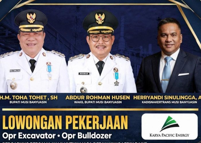 Loker PT Karya Pacific Energy Resmi Dibuka: Pemkab Muba Tegaskan Prioritas Utama Tenaga Kerja Lokal KTP Muba