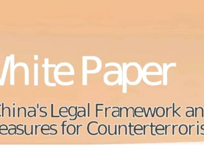 China Issues White Paper On Legal Framework, Measures For Counterterrorism