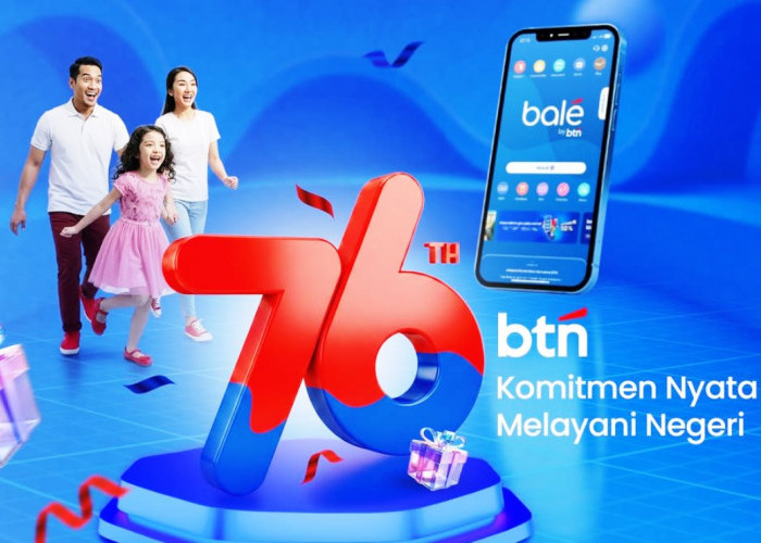 HUT ke-76 BTN Bertabur Hadiah Buat Nasabah Setia Pengguna Kartu Debit BTN dan QRIS balé by BTN, Syarat Mudah