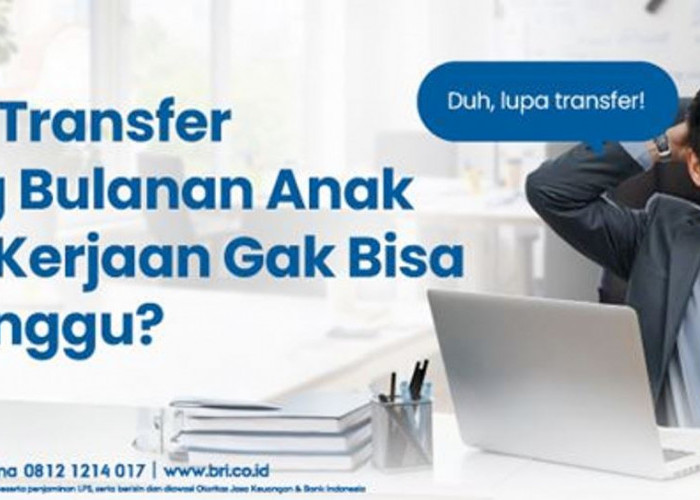 Transfer Terjadwal BRImo Solusi Efektif Lupa Bayar Tagihan  