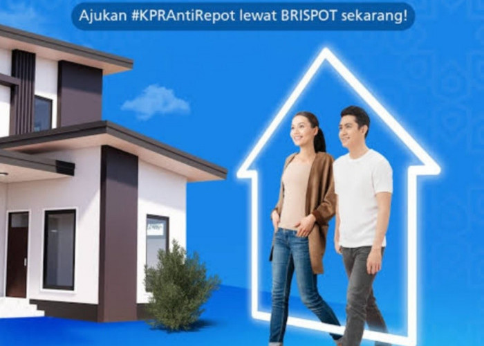 Ingin Mengajukan KPR di Bank BRI, Ini Panduan Lengkapnya