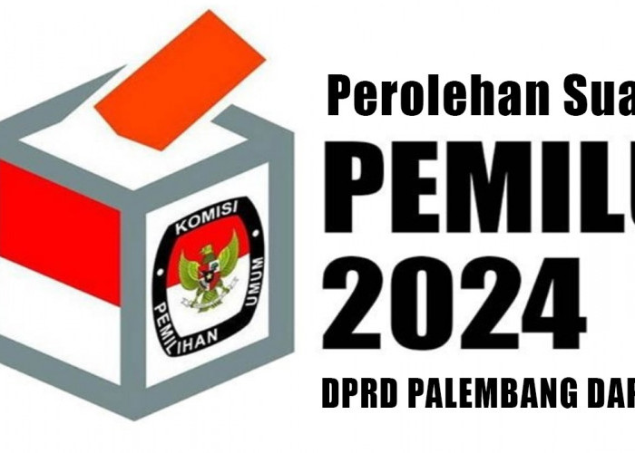 Update Terbaru, Daftar Caleg DPRD Dapil II Palembang dengan Suara Terbanyak di Pemilu 2024
