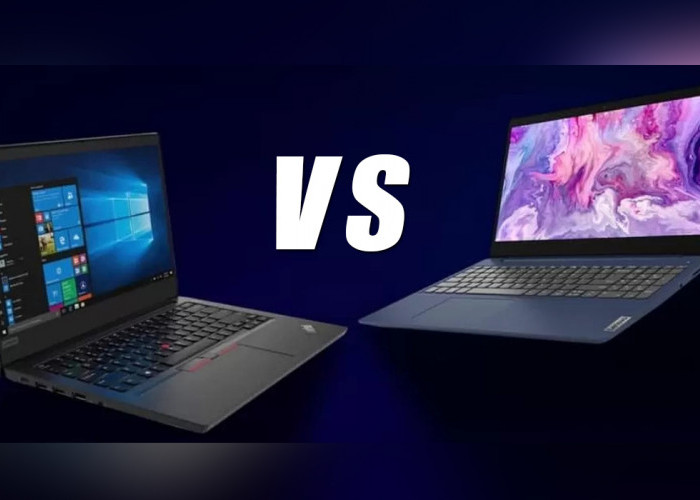 Perbandingan 2 Laptop Laris Lenovo, ThinkPad VS IdeaPad, Mana yang Cocok Buat Kamu?
