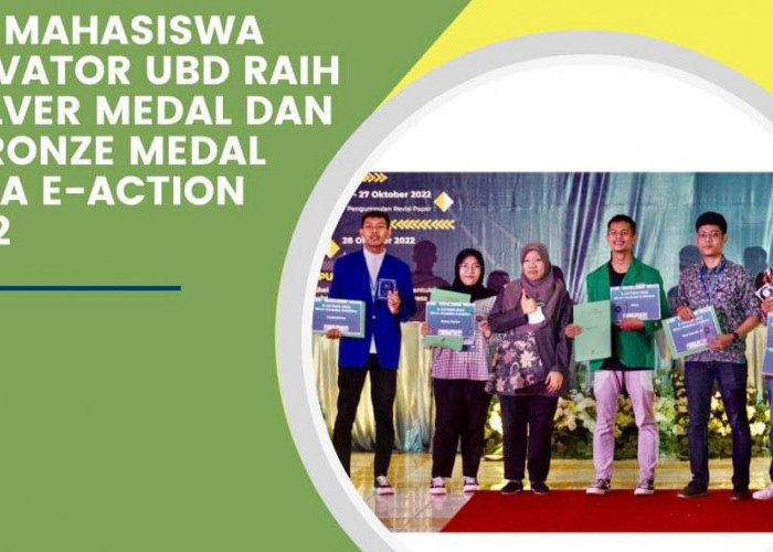 Tim Mahasiswa  Inovator UBD Raih Medali Perak dan Perunggu di E ACTION 2022