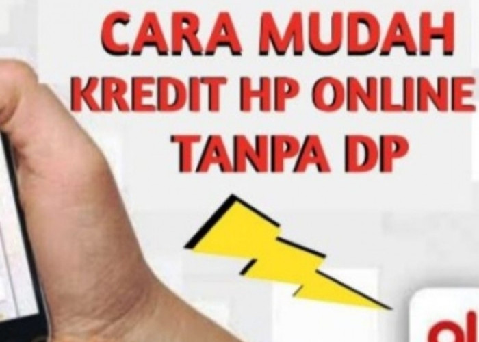 Cara Mudah Kredit HP Tanpa DP dan Hanya Bermodalkan KTP di Akulaku