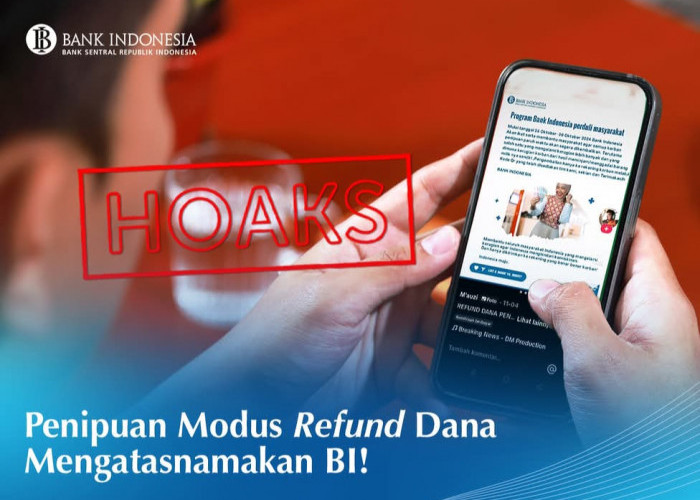 Waspada Scan QR Curi Data Pribadi, Hati-hati Penipuan Modus Refund Dana Mengatasnamakan Bank Indonesia