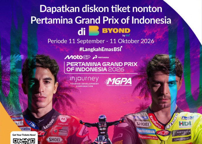 BYOND by BSI Hadirkan Promo Tiket MotoGP Mandalika, Diskon hingga Rp375 Ribu