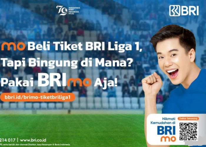 Beli Tiket BRI Liga 1, Tanpa Ribet Pakai Aplikasi Mobile Banking BRImo