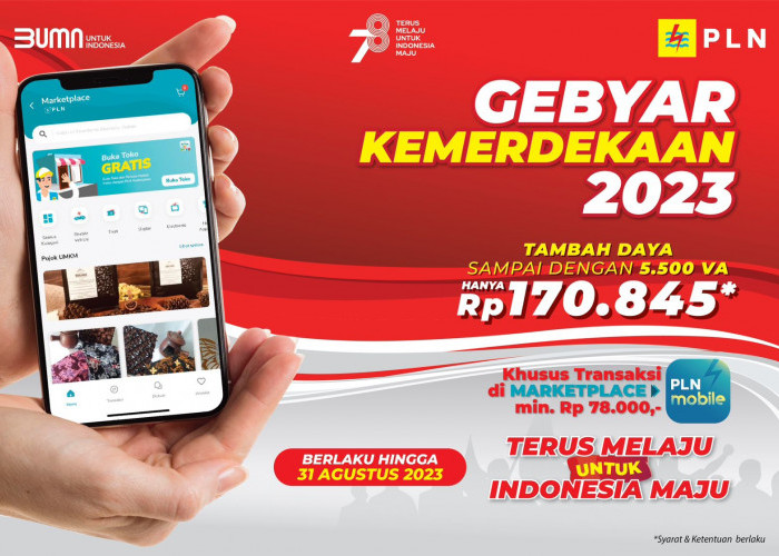 Promo Nyalakan Kemerdekaan, PLN Beri Diskon Spesial Tambah Daya Hanya Rp 170.845