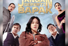 Film Bioskop: Jangan Seperti Bapak Tayang Perdana 12 Februari 2026, Dapatkan Promo Tiket Buy 1 Get 1