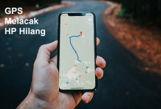 HP Kamu Hilang? Jangan Panik, Ini Cara Mudah Melacak HP Hilang Gunakan GPS