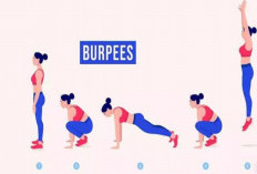 Burpees Alternatif Gagal Diet, Berikut Panduan Lengkapnya dan Tips Bagi Pemula