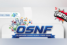 Nurul Fikri Gelar OSNF 2026, Asah Kemampuan Kalian di Sini, Buruan Daftar
